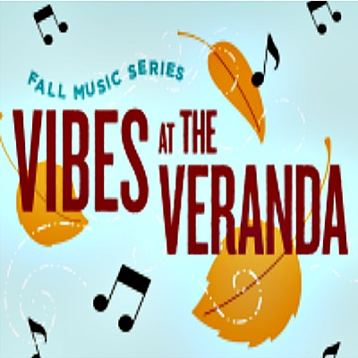 Vibes at the Veranda Fall Music Series