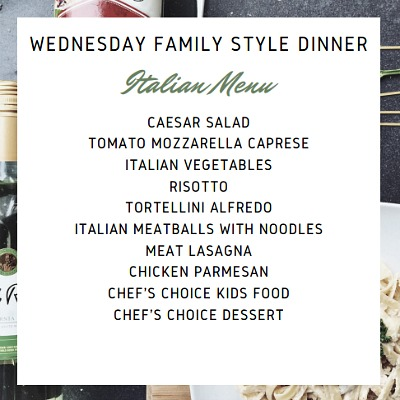 WEDNESDAY FAMILY BUFFET NIGHT ITALIAN CUISINE