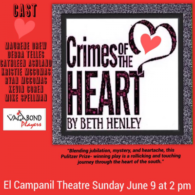 Crimes of the Heart Presented by The Vagabond Players