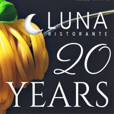 Luna Restaurante 20 Years Anniversary