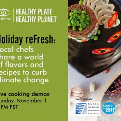 Holiday reFresh: Local Chefs Share a World of Flavors and Recipes to Curb Climate Change