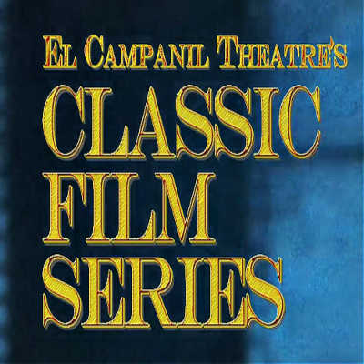 El Campanil Classic Movie Series