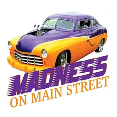 26th Annual "Madness on Main Street" Car Show