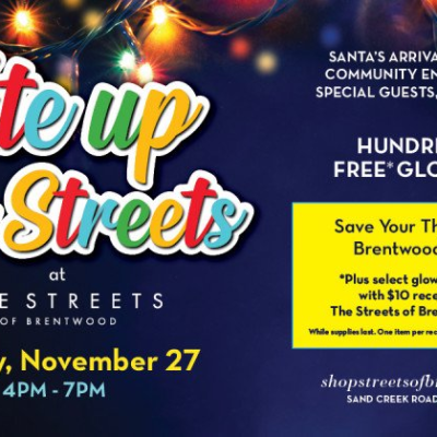 Lite up The Streets at THE STREETS OF BRENTWOOD