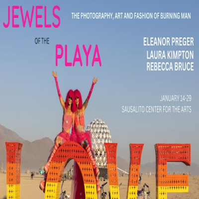 Jewels of the Playa: The Photography, Art and Fashion of Burning Man