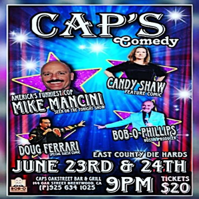 Cap's Comedy Show with Cindy Shaw, Doug Ferrari & Mike Mancini, America's Funniest Cop.