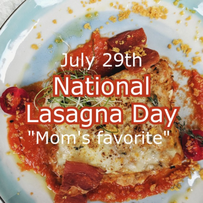 National Lasagna Day: A Celebration of One of Italy's Finest Dishes