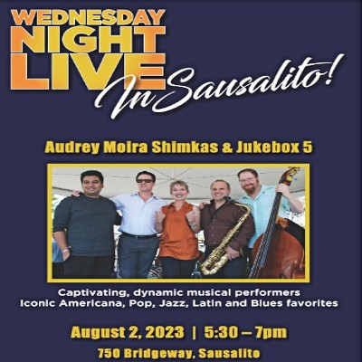 Wednesday Night Live in Sausalito