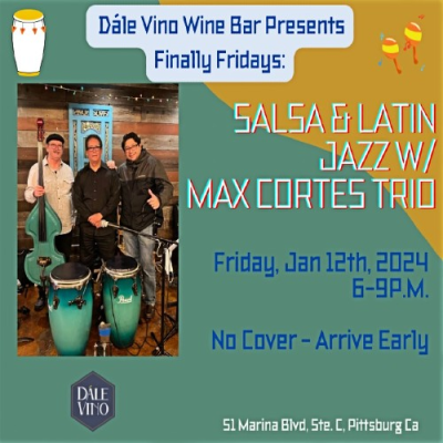 Max Cortes Trio @ Dale Vino Waterfront Wine Bar
