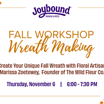 Joybound People & Pets presents: A Fall Wreath Making Workshop