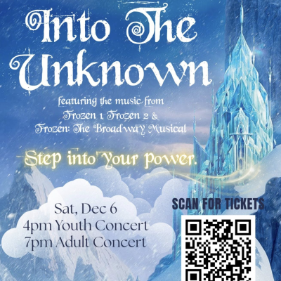 Into the Unkown---A concert of the music from Frozen 1, Frozen 2 and Frozen the Broadway musical