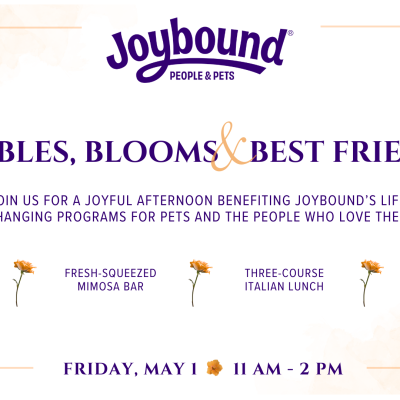 Joybound People & Pets presents Bubbles, Blooms & Best Friends