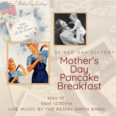 Mother's Day Breakfast Aboard SS Red Oak Victory