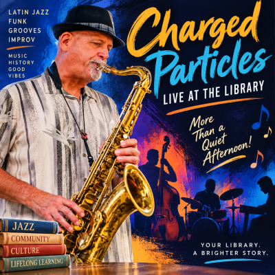 Charged Particles with Tod Dickow Plays Funky Latin jazz at the El Sobrante Library