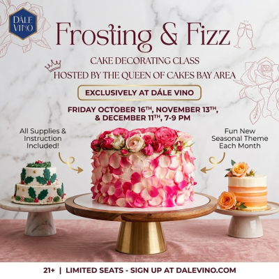 Frosting & Fizz: Cake Decorating with The Queen of Cakes Bay Area