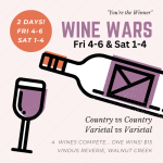 Wine Wars Every Fri & Sat 1-4 PM