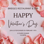 Valentines Day Dinner @ Bridges