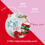 Christmas Tea - A Heer's Socials Sip n' Shop Family Fun Day Event