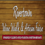 Rivertown Wine Walk & Artisan Faire