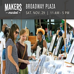 Makers Market Local Artist Street Fair @ Broadway Plaza in Walnut Creek