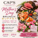 Mother's Day Brunch Buffet @ Cap's Restaurant, Brentwood